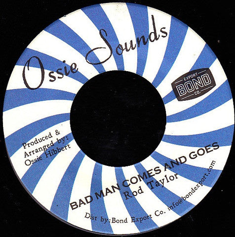 Rod Taylor : Bad Man Comes And Goes (7", RE)