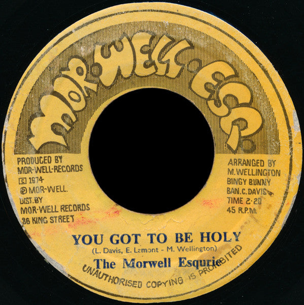 The Morwells : You Got To Be Holy (7")