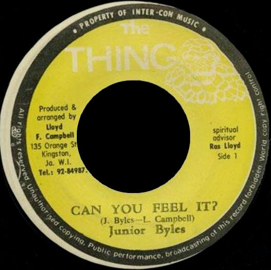 Junior Byles / The Reggae Crusaders : Can You Feel It? / I A Feel It!! (7")