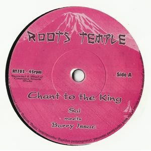 Sista Sai Meets Barry Issac : Chant To The King (7", Sol)