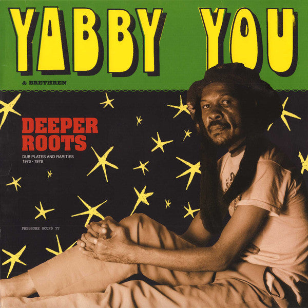 Yabby You & Brethren* : Deeper Roots (Dub Plates And Rarities 1976 - 1978) (2xLP, Comp)