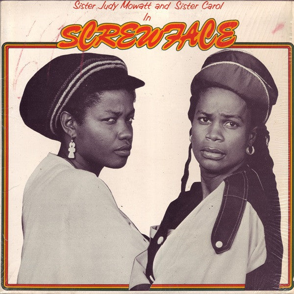 Sister Judy Mowatt* & Sister Carol : Screw Face (12")