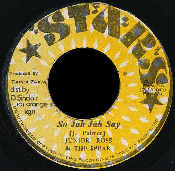 Junior Ross & The Spears : So Jah Jah Say (7")