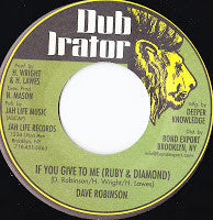 Dave Robinson : If You Give To Me (Ruby & Diamond) (7", RE)