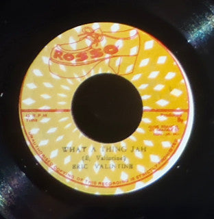 Eric Valintine* : What A Thing Jah (7")