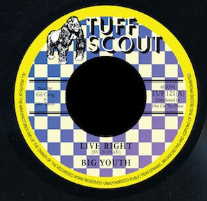 Big Youth & Tuff Scout All Stars : Live Right (7")
