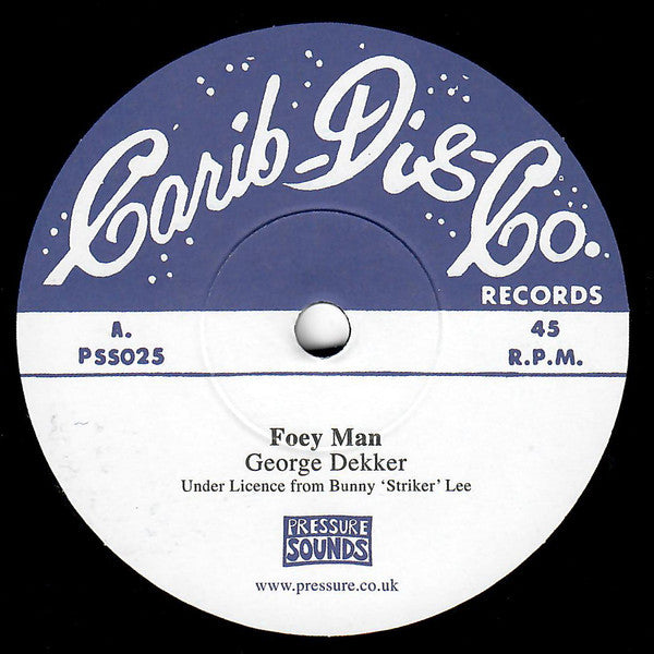 George Dekker / Delroy Wilson : Foey Man / This Life Makes Me Wonder (7", Bro)