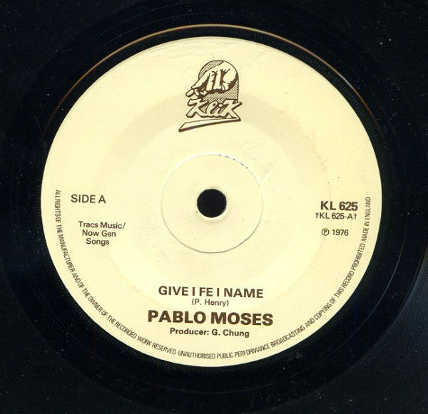 Pablo Moses : Give I Fe I Name  (7")