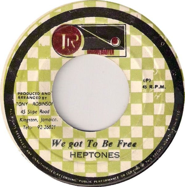 Heptones* : We Got To Be Free (7")