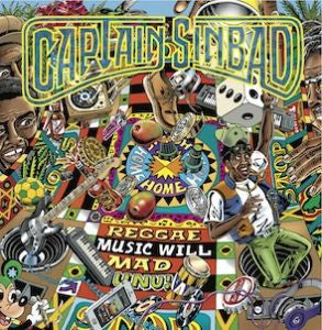 Captain Sinbad : Reggae Music Will Mad Unu! (LP, Album)