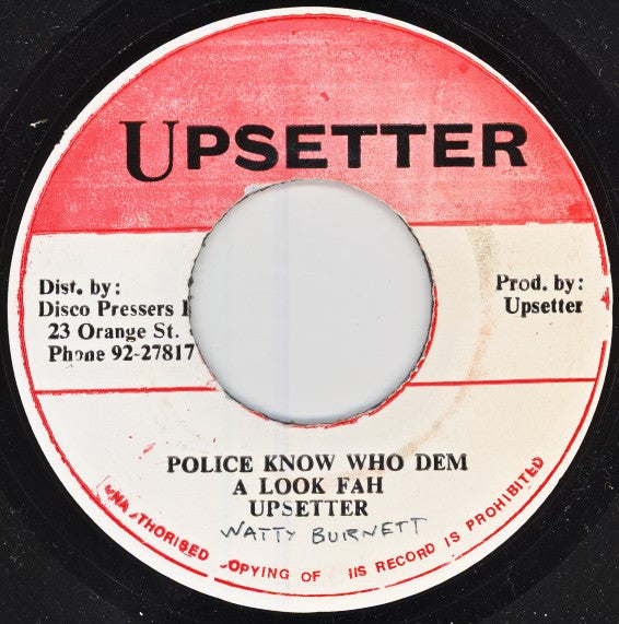King Burnett* : Police Know Who Dem A Look Fah (7", Single)