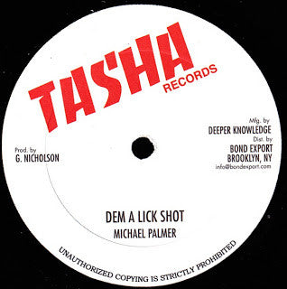 Michael Palmer / Steve Knight (8) : Dem A  Lick Shot / See Dem A Come (10")