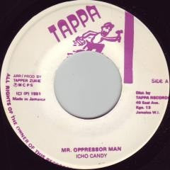 Icho Candy : Mr. Oppressor Man (7")