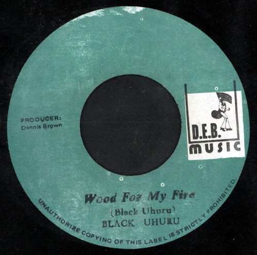 Black Uhuru : Wood For My Fire (7")