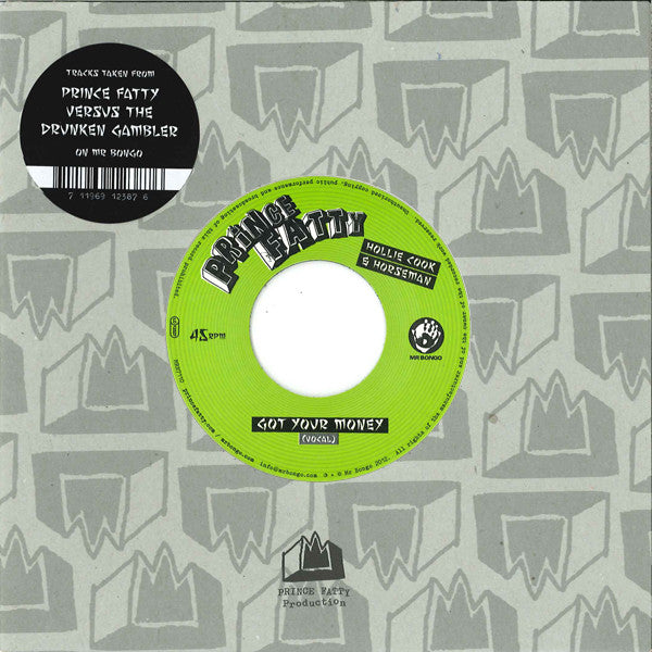 Prince Fatty, Hollie Cook & Horseman (2) : Got Your Money (7", Single)