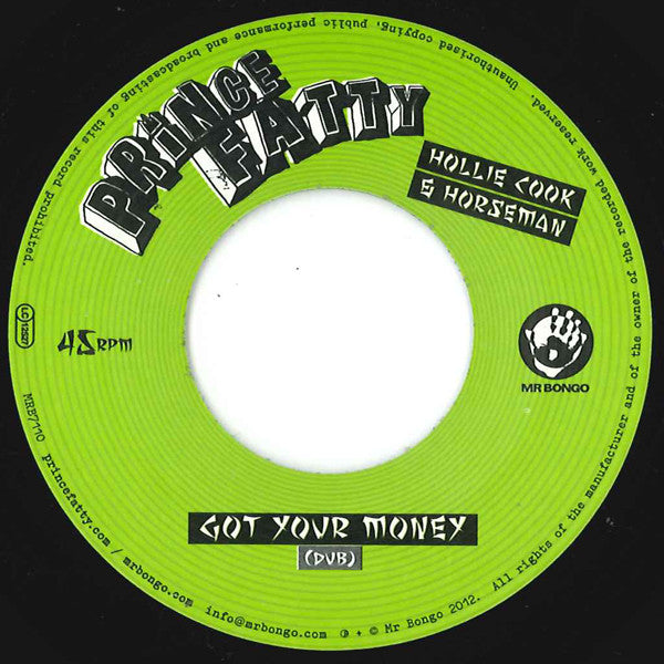 Prince Fatty, Hollie Cook & Horseman (2) : Got Your Money (7", Single)