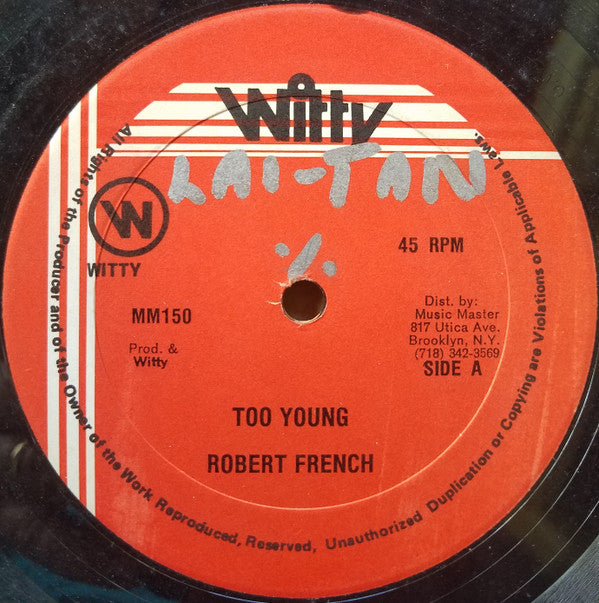 Robert Ffrench / Prince Junior (2) : Too Young / I Didn't Want To Go (12")