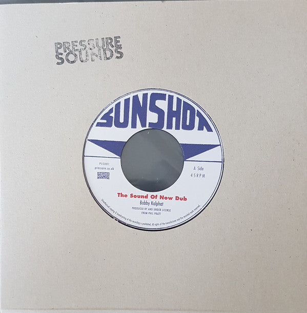 Bobby Kalphat / The Sunshot All Stars : The Sound Of Now Dub / Dub Hill (7")