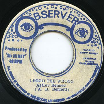 Astley Bennett : Leggo The Wrong (7")