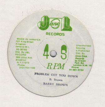 Barry Brown : Problem Get You Down / Wish It Could Last (12")
