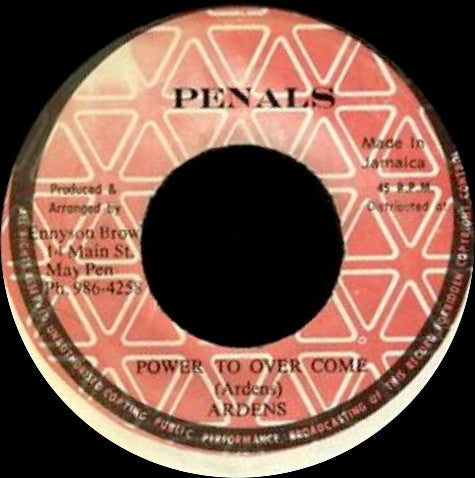 Ardens : Power To Over Come (7")