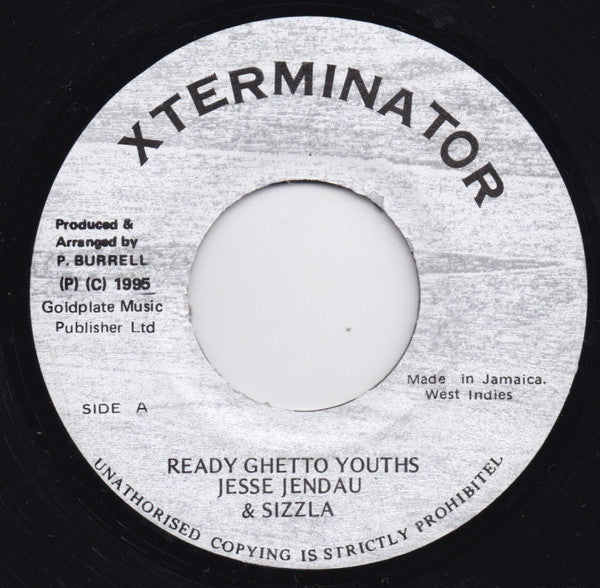 Jesse Jendau* & Sizzla : Ready Ghetto Youths  (7")