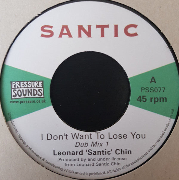 Leonard 'Santic' Chin* : I Don't Wan't To Lose You (7")
