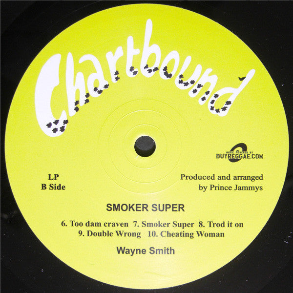 Wayne Smith : Smoker Super (LP, Album, RE)