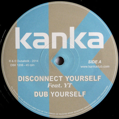 Kanka : Disconnect Yourself / Ghost Of Dub (12")