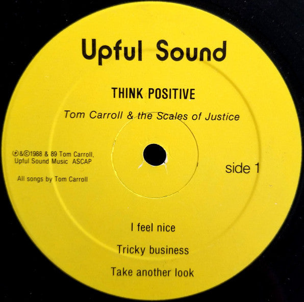 Tom Carroll & The Scales Of Justice : Think Positive  (LP, Album)
