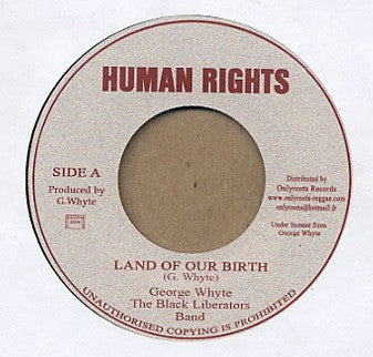 George Whyte, The Black Liberators Band : Land Of Our Birth (7", RE)