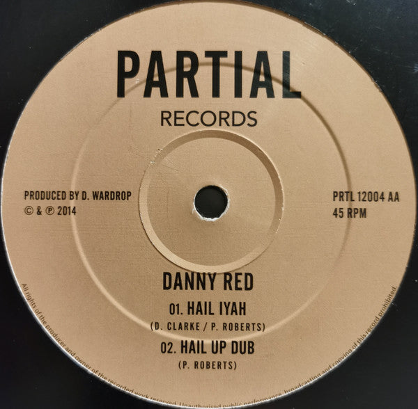 Danny Red : What Do You Prove / Hail Iyah (12")
