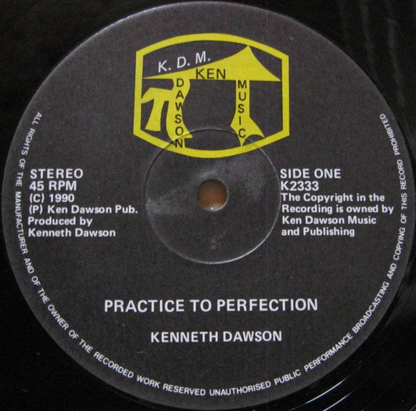 Kenneth Dawson : Practice To Perfection / I Know (12")