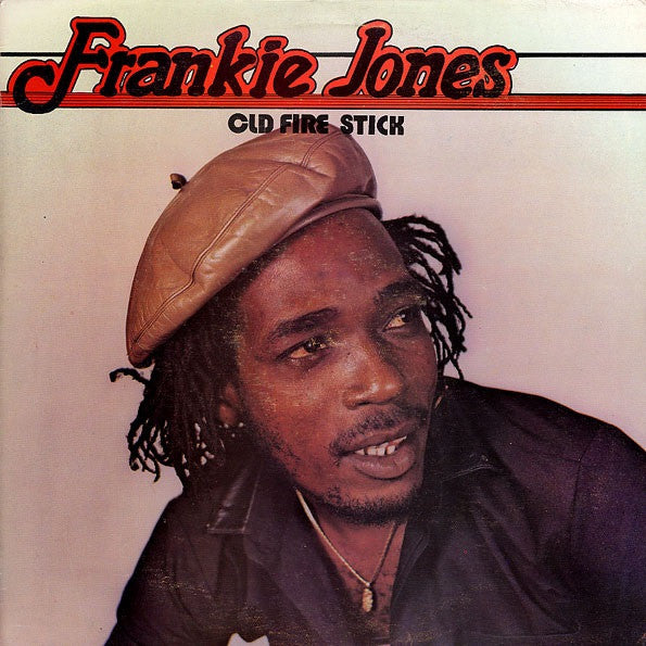 Frankie Jones (2) : Old Fire Stick (LP, Album)