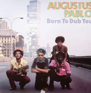 Augustus Pablo : Born To Dub You (LP, Album)