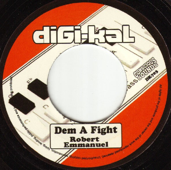 Robert Emmanuel / Dougie Conscious : Dem A Fight (7")