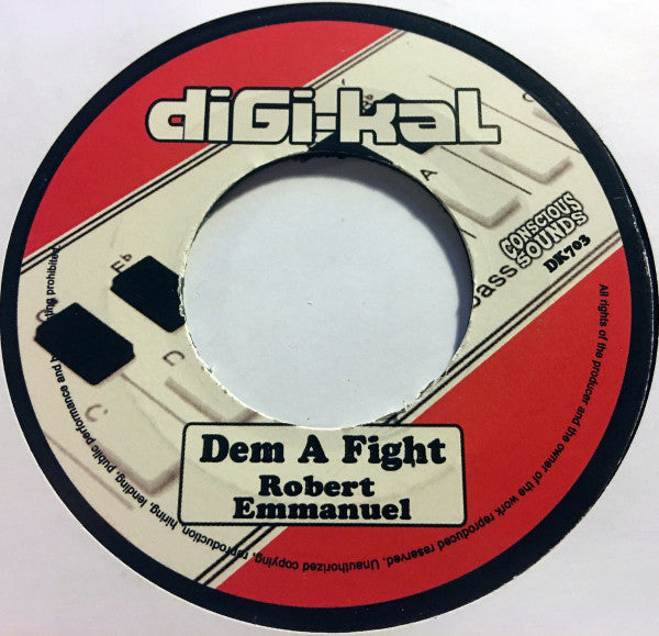 Robert Emmanuel / Dougie Conscious : Dem A Fight (7")