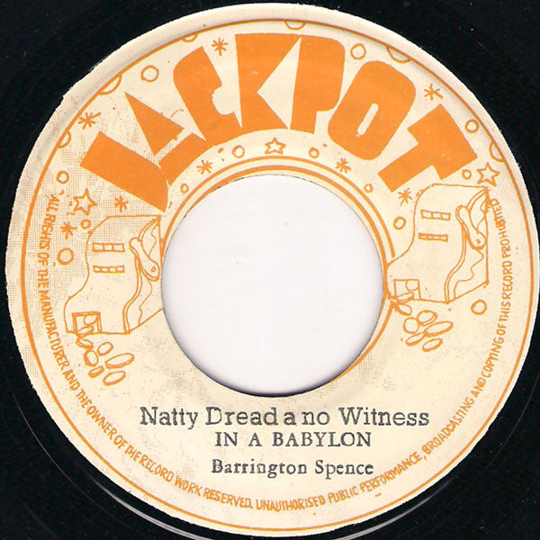 Barrington Spence : Natty Dread A No Witness In A Babylon (7", Single)