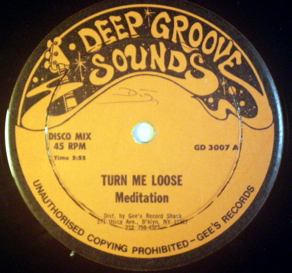 Meditation* : Turn Me Loose (12")