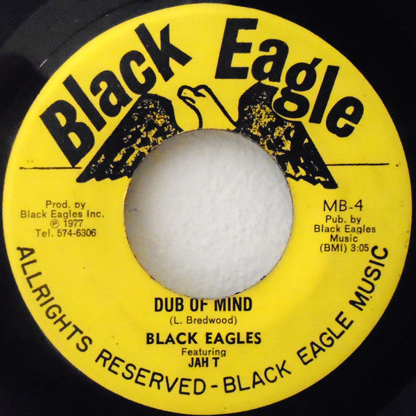 Black Eagles* Featuring Jah T* : Peace Of Mind (7")