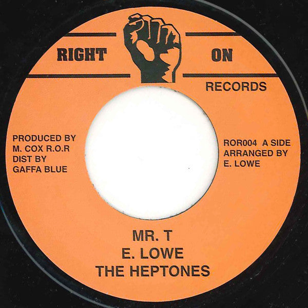 Earl Lowe, The Heptones : Mr. T (7", Single, RE)