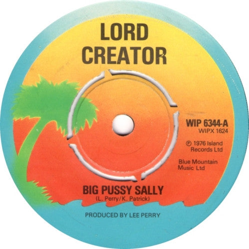 Lord Creator : Big Pussy Sally (7")