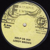 Leroy Brown (8) : Help Us Jah (12", RE)