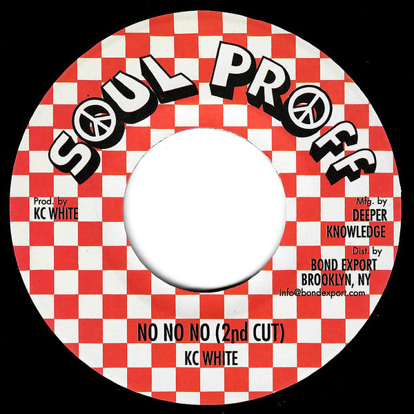 K.C. White : No No No (2nd Cut) (7")