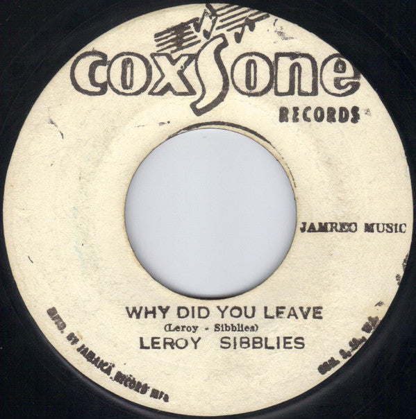 Leroy Sibbles / The Heptones : Why Did You Leave / Why Did You Leave Pt. 2 (7", Single)