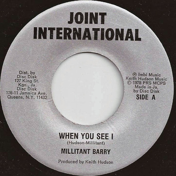 Millitant Barry* : When I See You / Fist Of Fire (7", Single)