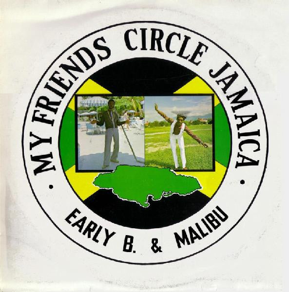 Early B (2) & Malibu (6) : My Friends Circle Jamaica (LP)