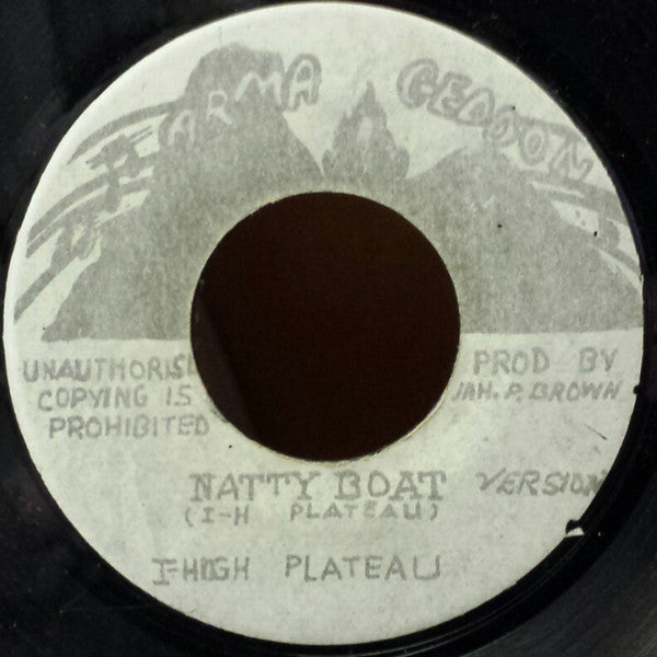 I-High Pleateau : Natty Boat (7")