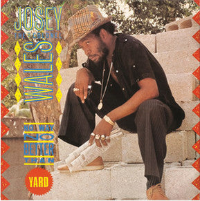 Josey Wales : No Way No Better Than Yard (LP, Album, RE)