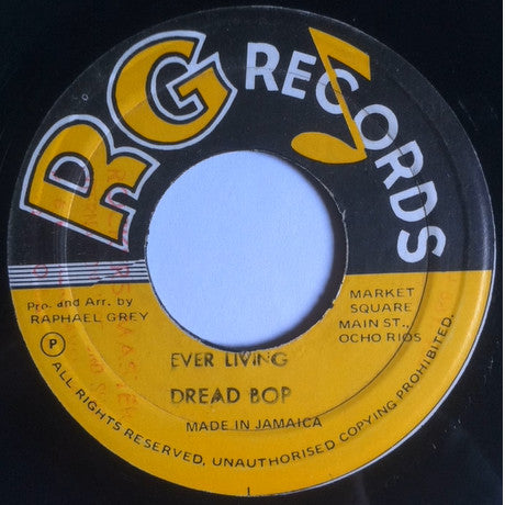 Dread Bob : Ever Living (7", Single)